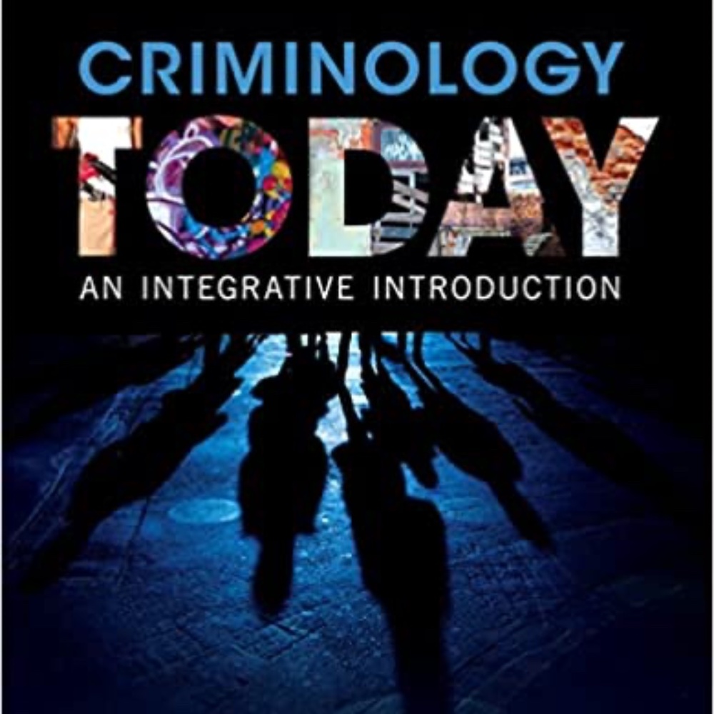 Criminology Today: An Integrative Introduction 9th Edition